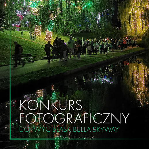 Uchwyć blask Bella Skyway – konkurs fotograficzny