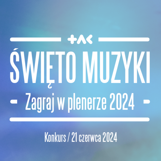 Święto muzyki - Zagraj w plenerze