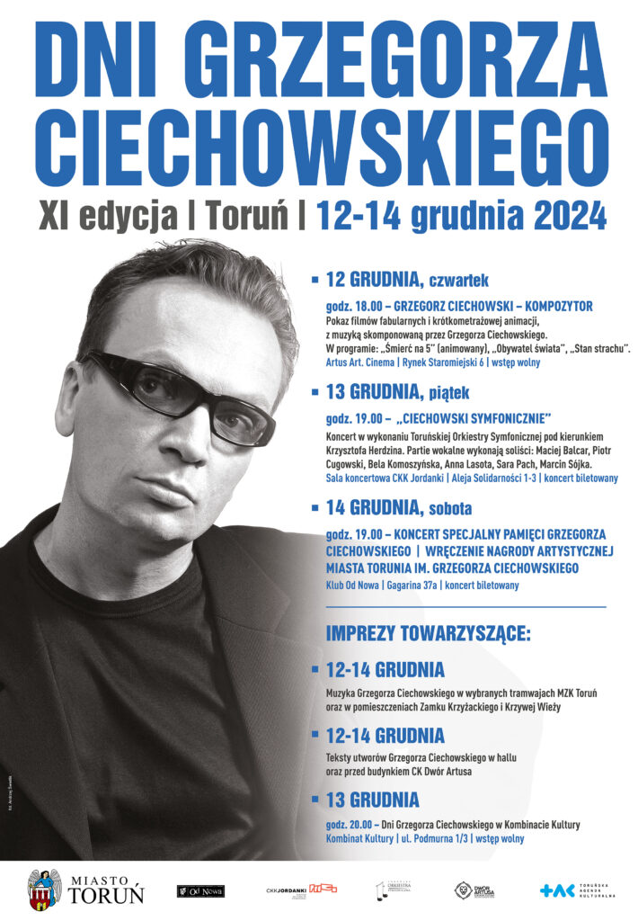 Plakat wydarzenia. Na górze wielkimi literami nazwa: Dni Grzegorza Ciechowskiego. Niżej data: od 12 do 14 grudnia 2025 roku. Poniżej harmonogram i czarno-białe zdjęcie artysty.