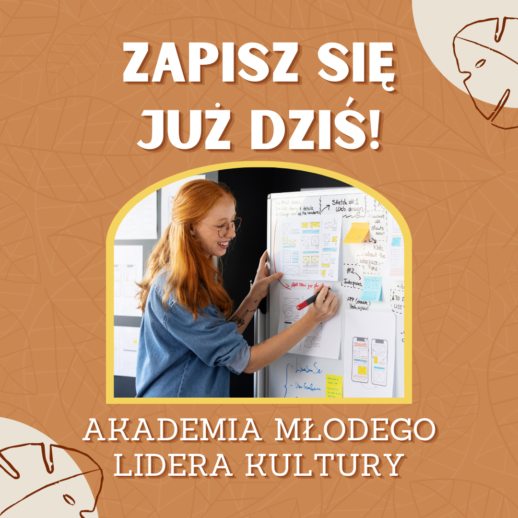 Ruszyły zapisy do Akademii Młodego Lidera Kultury!